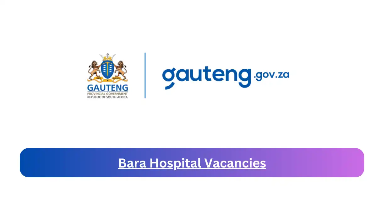 x1 Bara Hospital Vacancies 2025 opening Fresh Job Opportunities