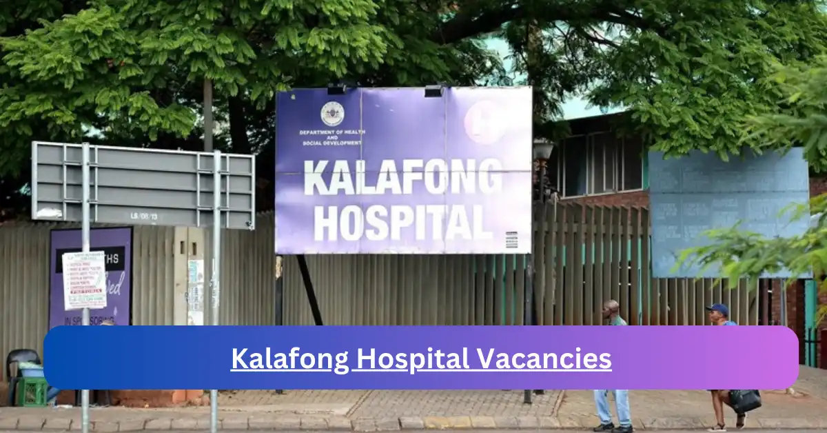 x1 Kalafong Hospital Vacancies 2025 opening Fresh Job Opportunities