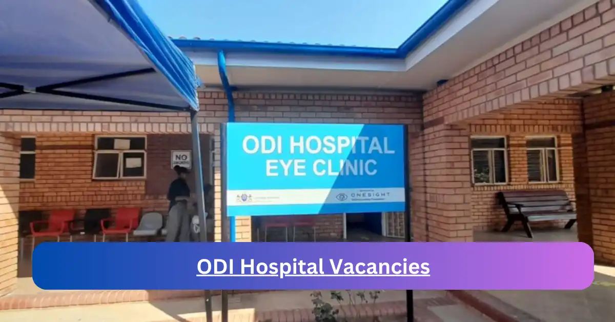 x1 ODI Hospital Vacancies 2025 opening Fresh Job Opportunities